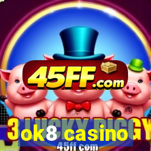 ok8 casino